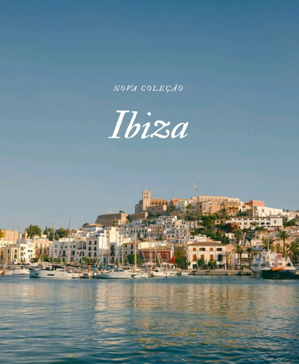 Coleção Ibiza - 21.7