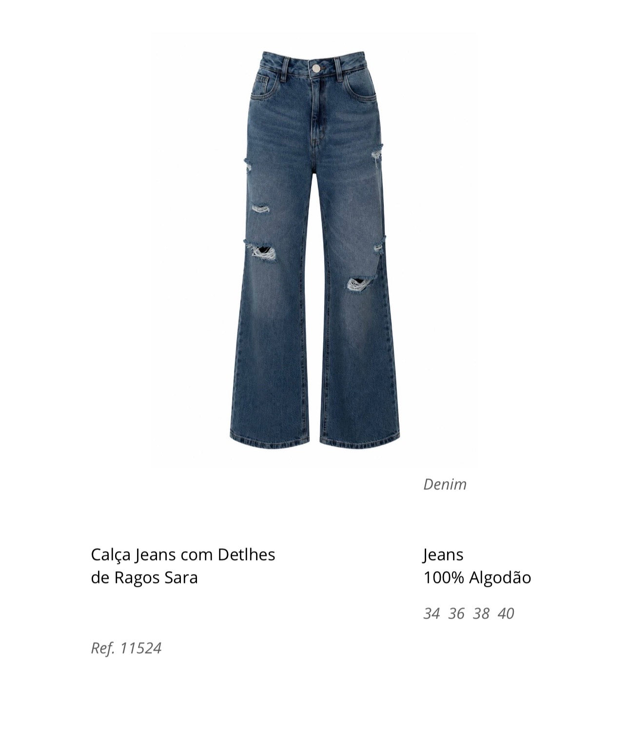 CALÇA JEANS COM DETALHES DE RAGOS SARA